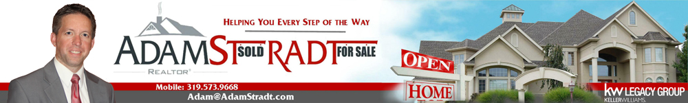 Adam Stradt - REALTOR® Upcoming Open Houses In Cedar Rapids Iowa.